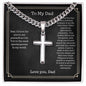 To My Dad - I can't thank you enough - Cuban Link Chain With Cross