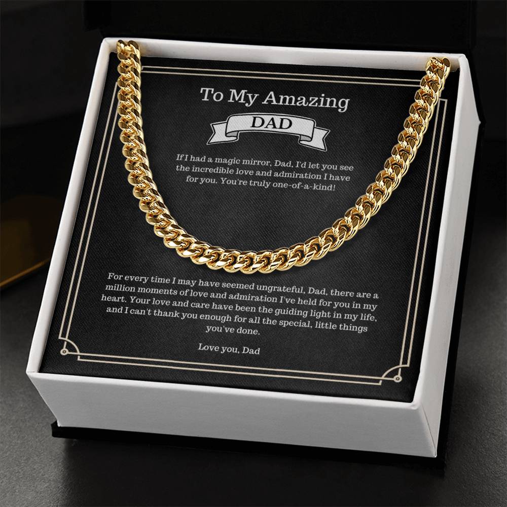 To My Amazing Dad - You Are One Of a Kind - Cuban Link Chain