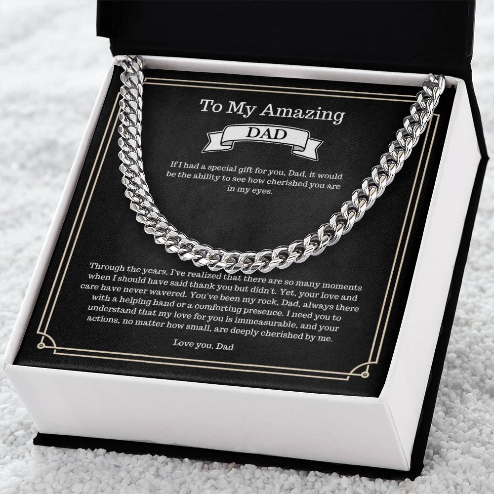 To My Amazing Dad - I Should Have Said Thank You - Cuban Link Chain