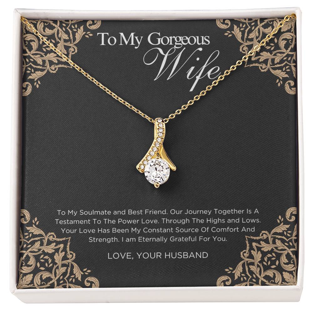 To My Gorgeous Wife - Our Journey Together Is a Testament - Alluring Beauty Necklace