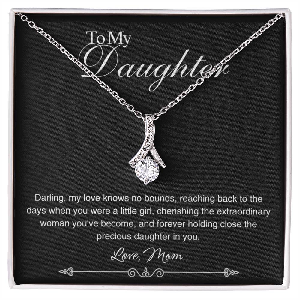 To My Daughter - My love know no bounds - Alluring Beauty Necklace