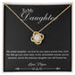 To My Daughter - My Sweet Daughter - Love Knot Necklace