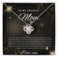 To My Amazing Mom - You Instilled In Me - Love Knot Necklace