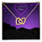 To My Beautiful Mom - You Are My Guiding Light - Interlocking Hearts Necklace