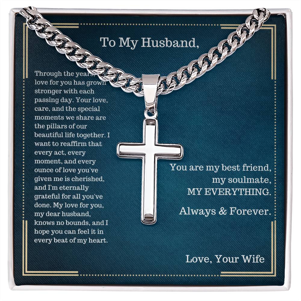 To My Husband - My Love Have Grown Stronger - Cuban Link Chain With Cross