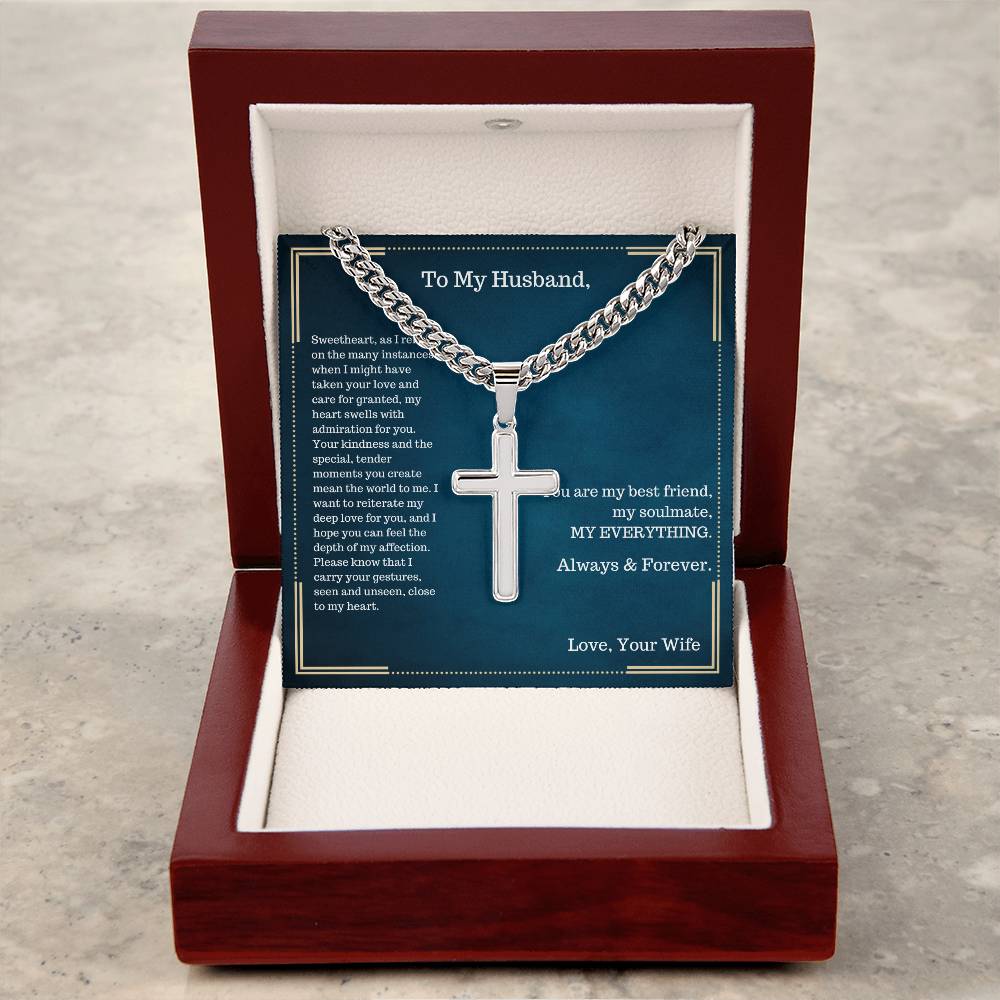 To My Husband - I Might Have Taken Your Love For Granted - Cuban Link Chain With Cross