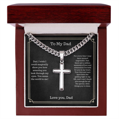 To My Dad - You Mean The World To Me - Cuban Chain Link With Cross