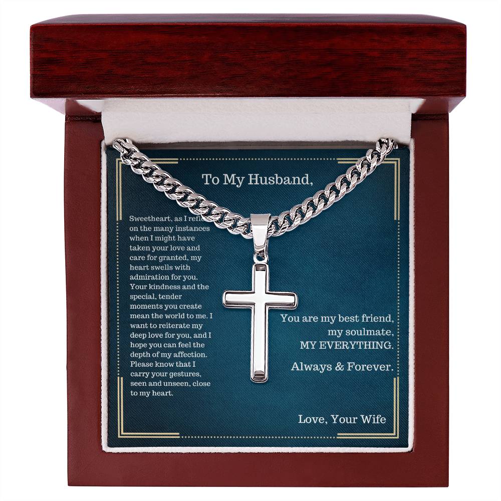 To My Husband - I Might Have Taken Your Love For Granted - Cuban Link Chain With Cross