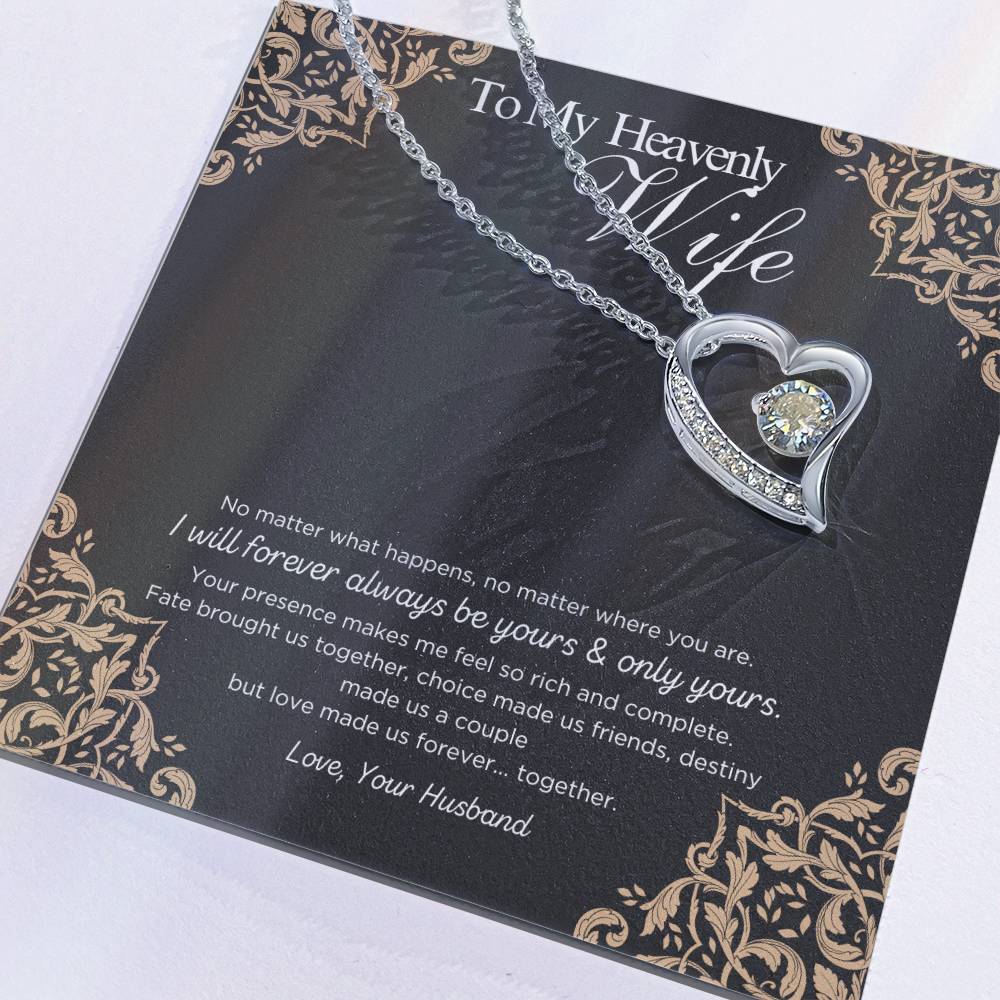 To My Heavenly Wife- Be Yours & Only Yours - Forever Love Necklace