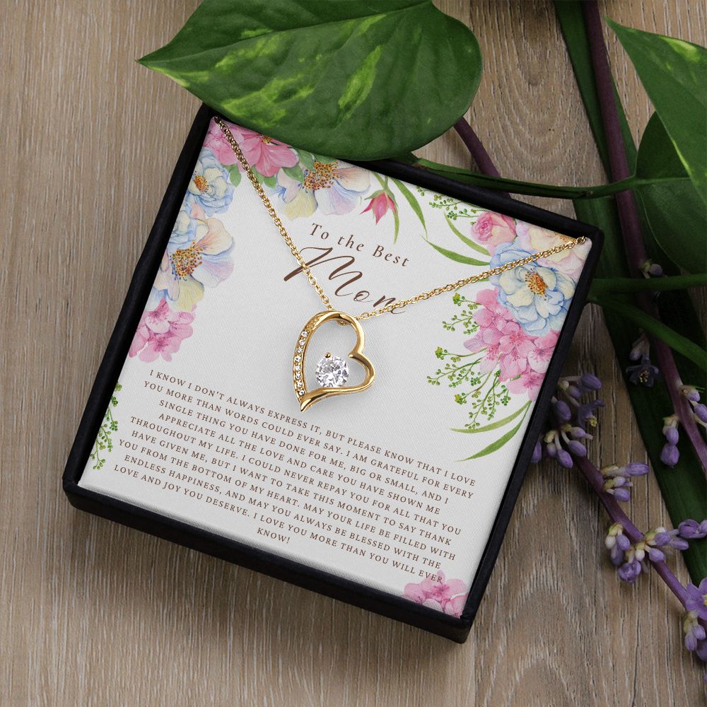 To The Best Mom - Please know that I love you - Forever Love Necklace