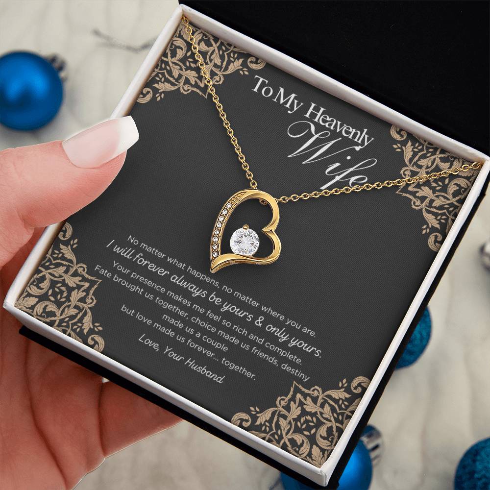 To My Heavenly Wife- Be Yours & Only Yours - Forever Love Necklace